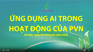 AI - Trợ lý số đang thay đổi cách làm việc tại Petrovietnam